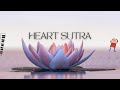 The Heart Sutra | Translation by Thich Nhat Hanh