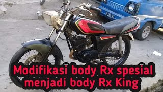 Modifikasi Body Rx Spesial 115Cc Menjadi Body Rx King