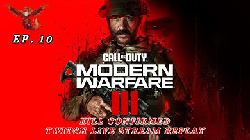 Call of Duty Modern Warfare 3 ~ Kill Confirmed ~ Twitch Live Stream Replay