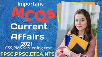 Current Affairs October 2021 MCQs -1|CSS Screening 2022|Assistant Director IB|AD FIA |CSS|NTS|FPSC|