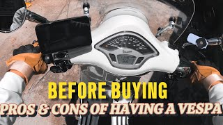 Before Buying / Pros & Cons of having a VESPA