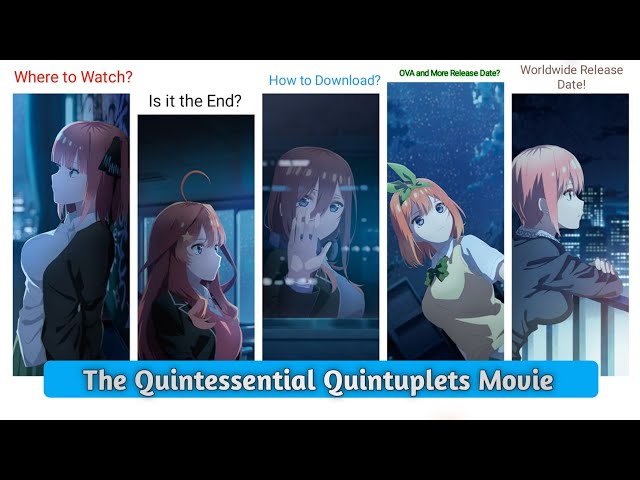 The Quintessential Quintuplets Movie streaming