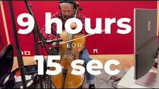 9 hours of recording for 15 seconds of music