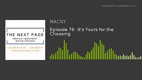 Episode 76: It's Yours for the Choosing