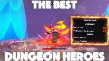 ⚔️ Dungeon Heroes Script - Kill Aura, Auto Dungeon (NO KEY!!)
