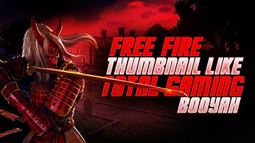 HOW TO MAKE FREE FIRE THUMBNAIL ON ANDROID LIKE TOTAL GAMING || FREE FIRE THUMBNAIL ON ANDROID