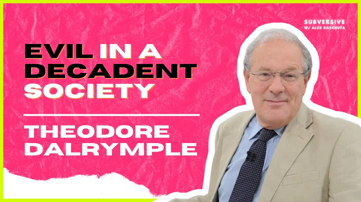 Theodore Dalrymple (Anthony Daniels) - Evil in a D...