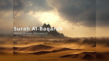 Surah Al Baqarah Abdulrahman Alsuwayid سورة البقرة عبدالرحمن السويد No ads بدون إعلانات - نور الصدور