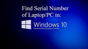 Find Serial Number Of Laptop/PC in Windows 10