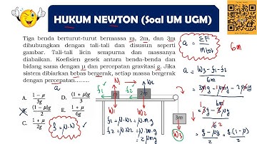 SOAL LATIHAN UM UGM 2022 HUKUM NEWTON SISTEM KATROL FISIKA SMA