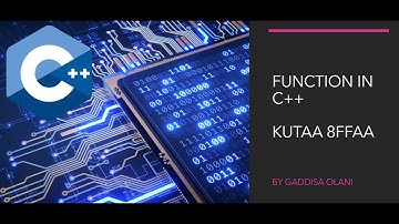 Barumsa C++ Kutaa 8FFAA: The magic of function in C++. Gutummaati practical kan tahe.