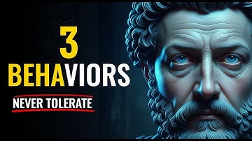 3 UNACCEPTABLE Behaviors You Must NEVER Tolerate | Stoic Mindset for Self-Respect