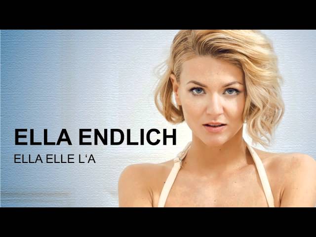 Ella Endlich - Ella Elle L'a