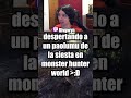 weiki weiki paolumu siendo despertado #monsterhunter #monsterhunterworld