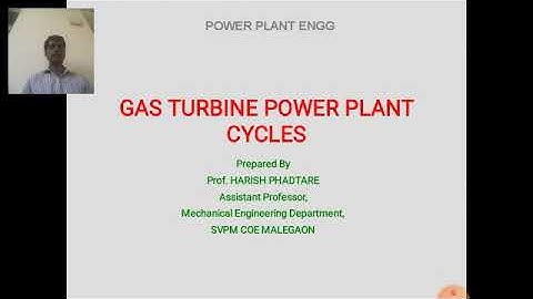 Lecture 9 Gas Turbine Power Plant Cycles