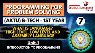 Lec 7 | What is Language | Programming for Problem Solving AKTU B-Tech 1st year