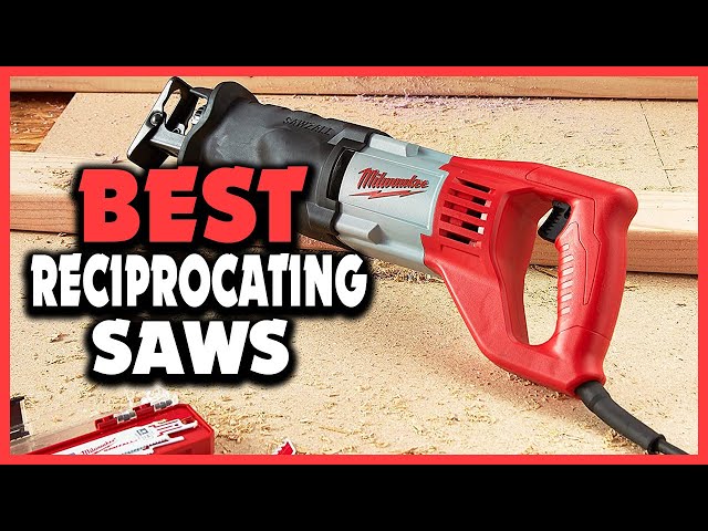 The 11 Best Reciprocating Saws of 2023