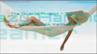 The Diventa Project - Dreamer (Lazy Hammock Instrumental Mix)
