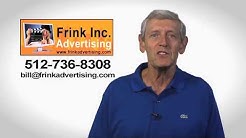 Frink Inc. Advertising | Television, radio advertising in Austin