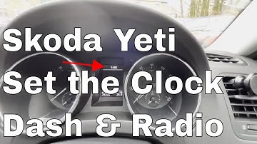 Skoda Yeti Set the Clock Change the Time Set Clock Reset Dash and Radio 2014 2015 2016 2017 2018