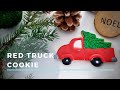 Step by Step Red Truck Decorated Christmas Cookie