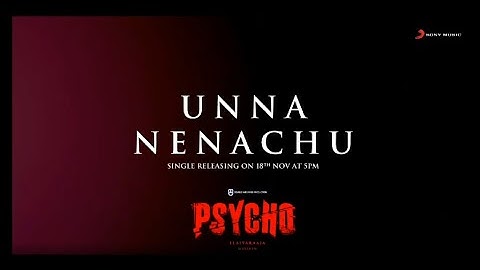 Psycho - Unna Nenachu Video | Udhayanidhi Stalin, Aditi Rao Hydari | Ilayaraja