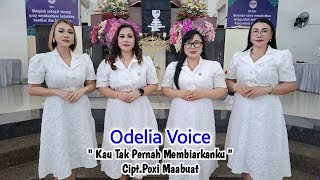 Kau Tak Pernah Membiarkanku || Odelia Voice