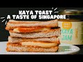 The secret recipe of making perfect kaya toast better than ya kun singapore