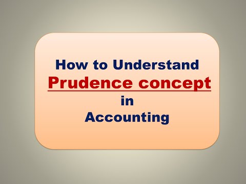 Video: Dab tsi yog prudence accounting?