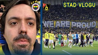 Fenerbahçe vs. İstanbulspor | Veda | Stadyum Vlogu