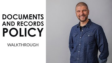 Documents and Record Policy Template Walkthrough