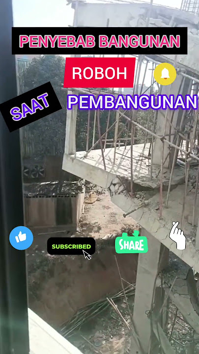 PENYEBAB BANGUNAN ROBOH SAAT PEMBANGUNAN #bangunan #penyebab #proyekbangunan