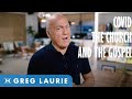 COVID, The Church And The Gospel (With Greg Laurie)