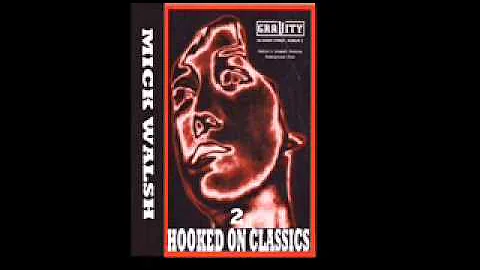 Mick Walsh - Gravity - Hooked On Classics - Vol 2