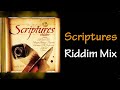 Scriptures Riddim Mix (2013)