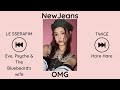 Kpop Playlist [LE SSERAFIM, NewJeans, TWICE, ITZY &amp; BLACKPINK, Songs]