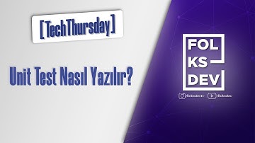 [TechThursday] Unit Test Nasıl Yazılır?