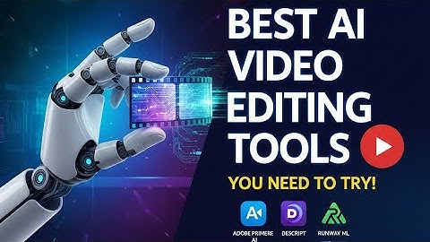 Best AI Video Editing Tools 