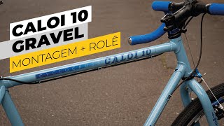 Transformamos uma Caloi 10 antiga em gravel bike. Montagem e 1º rolê. Pedaleria