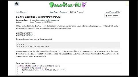 Java Practice It || 3.2 printPowersOf2 || method basics