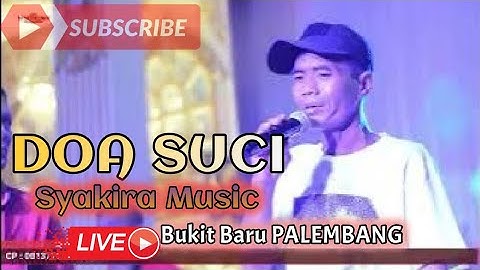 DOA SUCI | SYAKIRA MUSIC | BUKIT BARU PALEMBANG | wd"YENI&ANGGA" | SHAPA WG CHANNEL