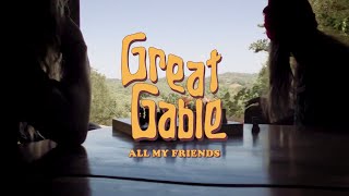 Watch Great Gable All My Friends video