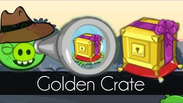 Bad Piggies - UNLOCK GOLDEN CRATE (Hidden Loot Crates)