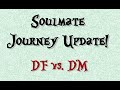 Soulmate journey update  the df has a surprise in store for them  and its pretty powerful