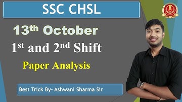 SSC CHSL 13th Oct 1st and 2nd Shift Paper Analysis