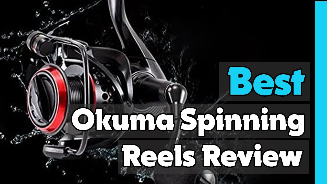 ✓Top 5: Best Okuma Spinning Reels Review In 2023 🎣 [  Okuma Reels  Reviews ] 