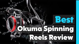 ✅Top 5: Best Okuma Spinning Reels Review In 2023  [ Amazon Okuma Reels Reviews ]