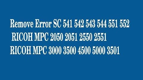 SC542 543 544 546 552 555 on Ricoh MPC 2550 copier #sc542ricoherror #howtoremovesc541
