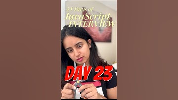 Day 23 of 31 Days of JavaScript Interview Questions #webdevelopment #javascript #reactjs