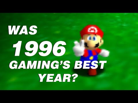 1996: गेमिंग का सर्वश्रेष्ठ वर्ष... शायद